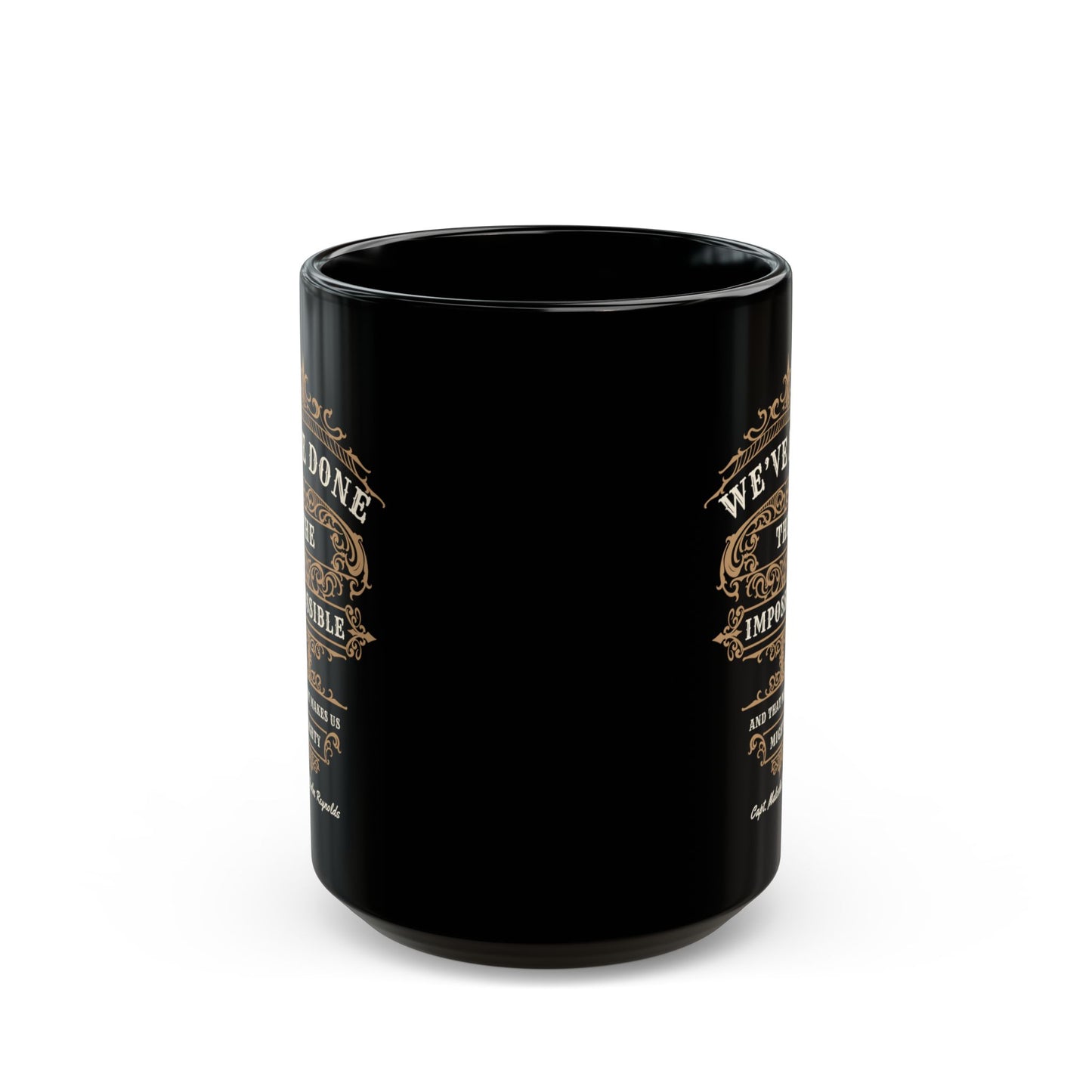 "We've Done the Impossible" Quote - Firefly Coffee Mug