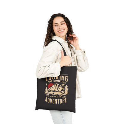 “I’m Looking for Someone to Share in an Adventure” - Lord of the Rings Tote Bag