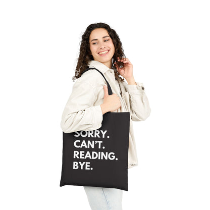 Sorry. Can't. Reading. Bye. Tote Bag - Book Lovers