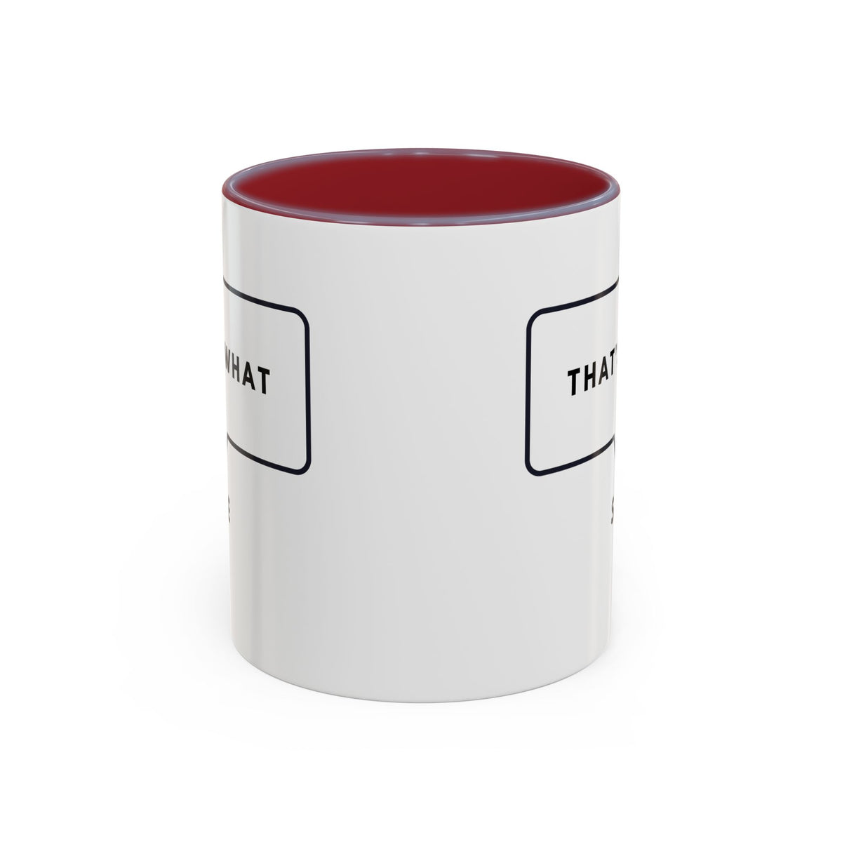 That's What She Said  - The Office Coffee Mug