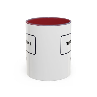 That's What She Said  - The Office Coffee Mug