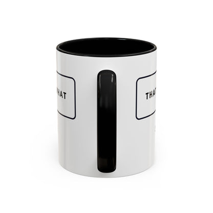 That's What She Said  - The Office Coffee Mug