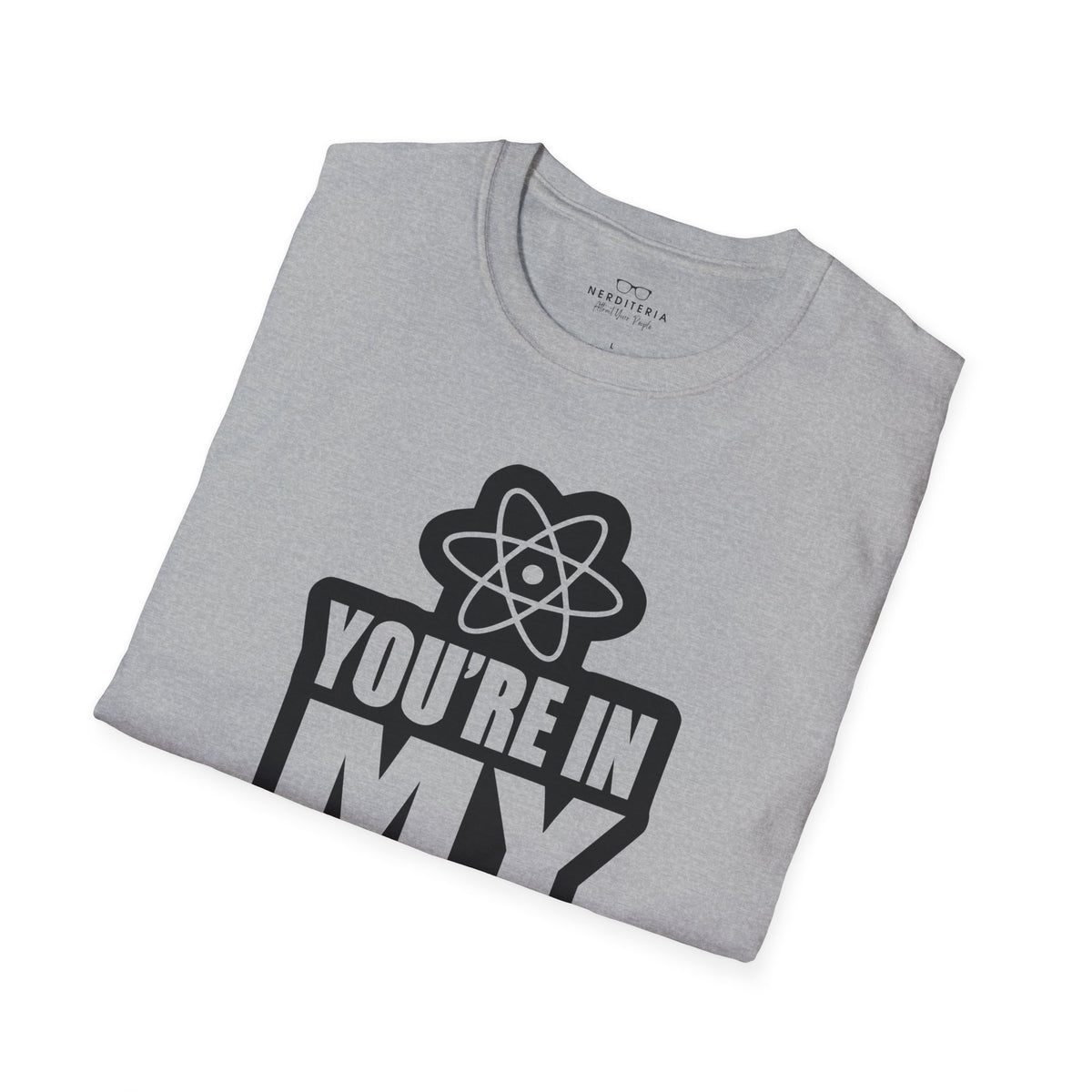 You're In My Spot - Big Bang Theory T-Shirt