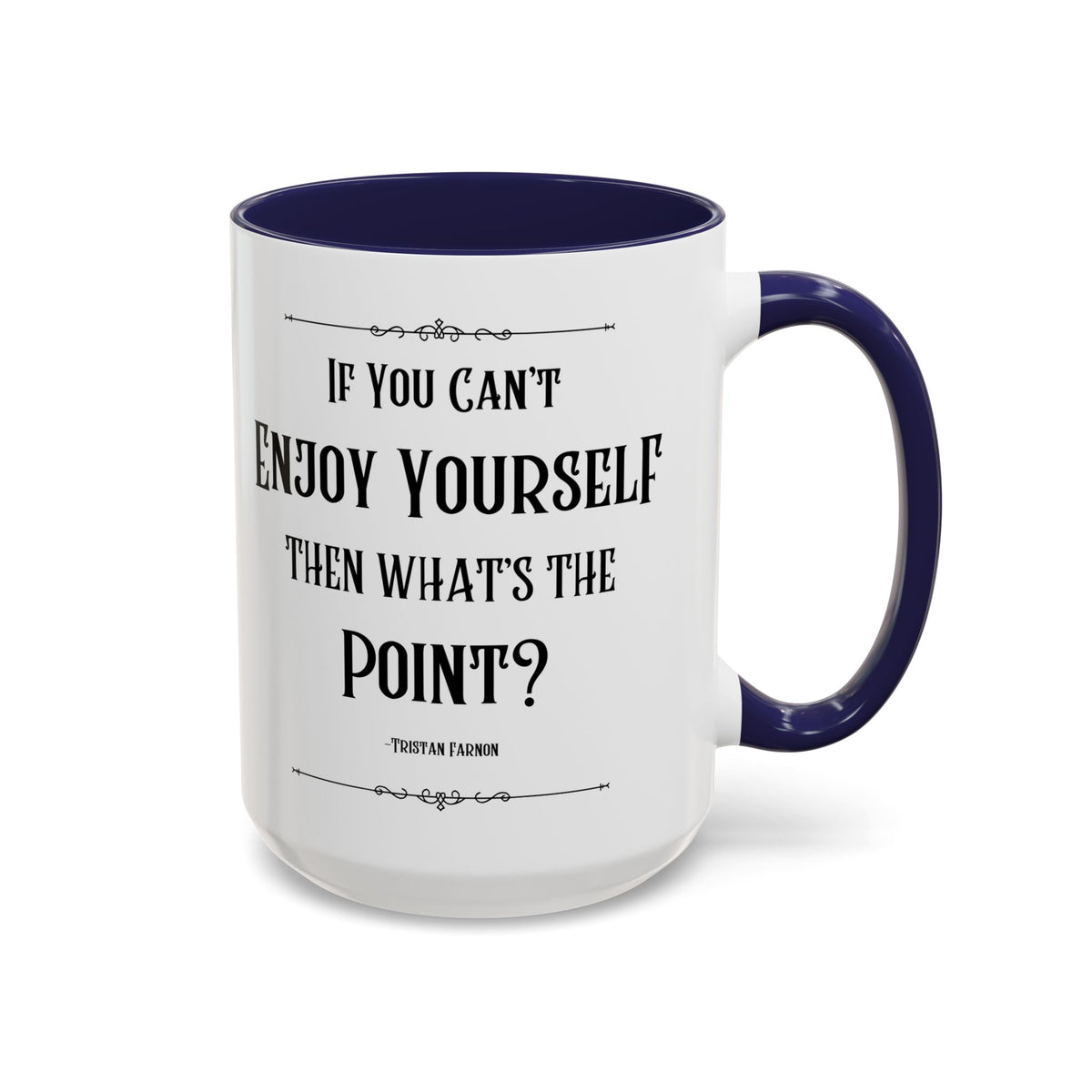 Tristan Farnon Quote Coffee Mug - All Creatures Great and Small