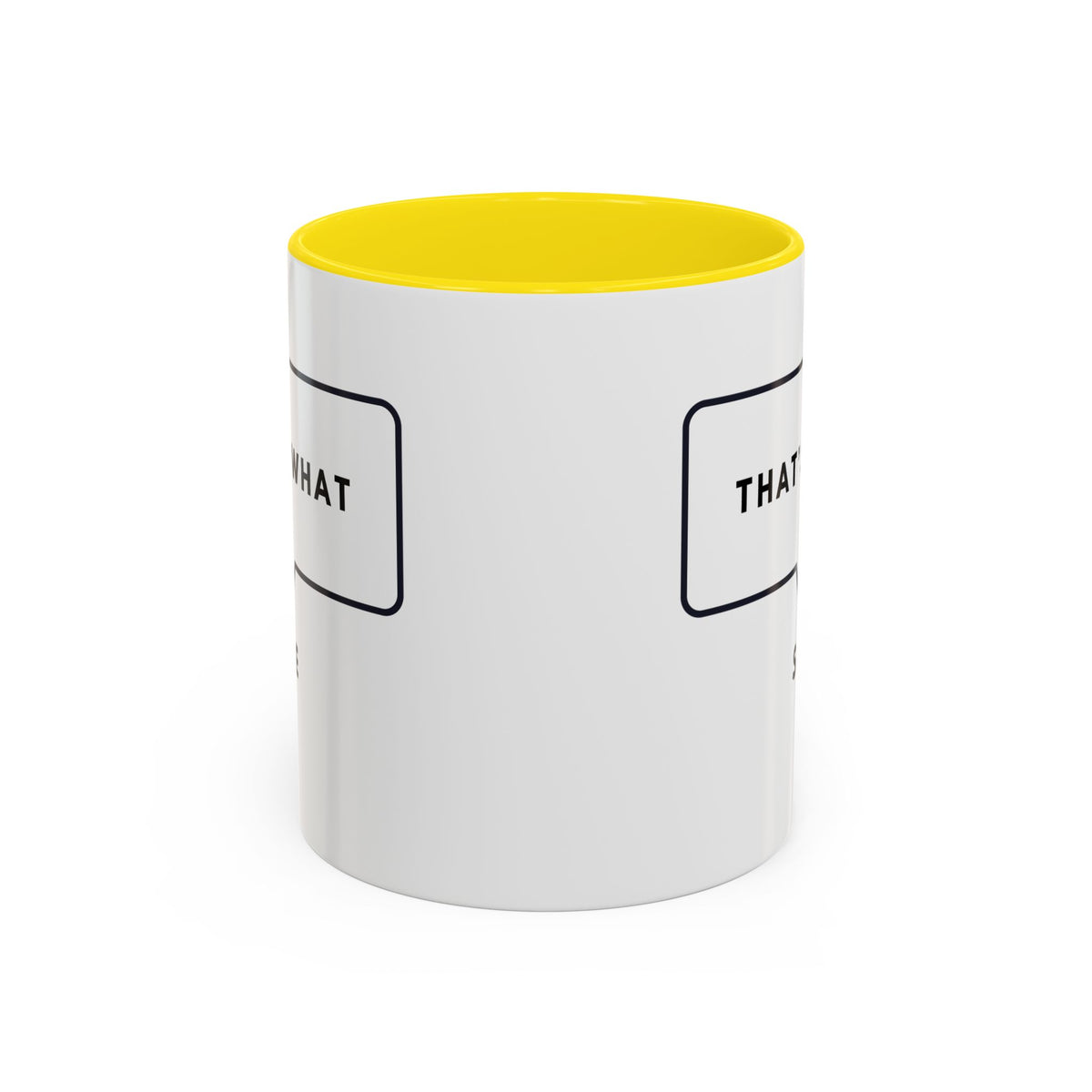 That's What She Said  - The Office Coffee Mug