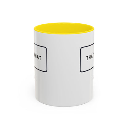 That's What She Said  - The Office Coffee Mug