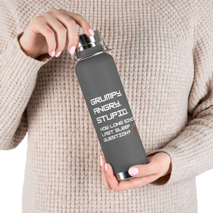 Grumpy Angry Stupid - Project Hail Mary Copper Vacuum Insulated Bottle