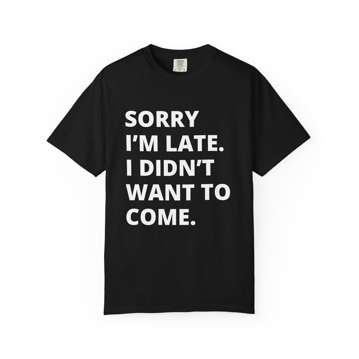 Sorry I'm Late Unisex T-shirt - Nerd Stuff