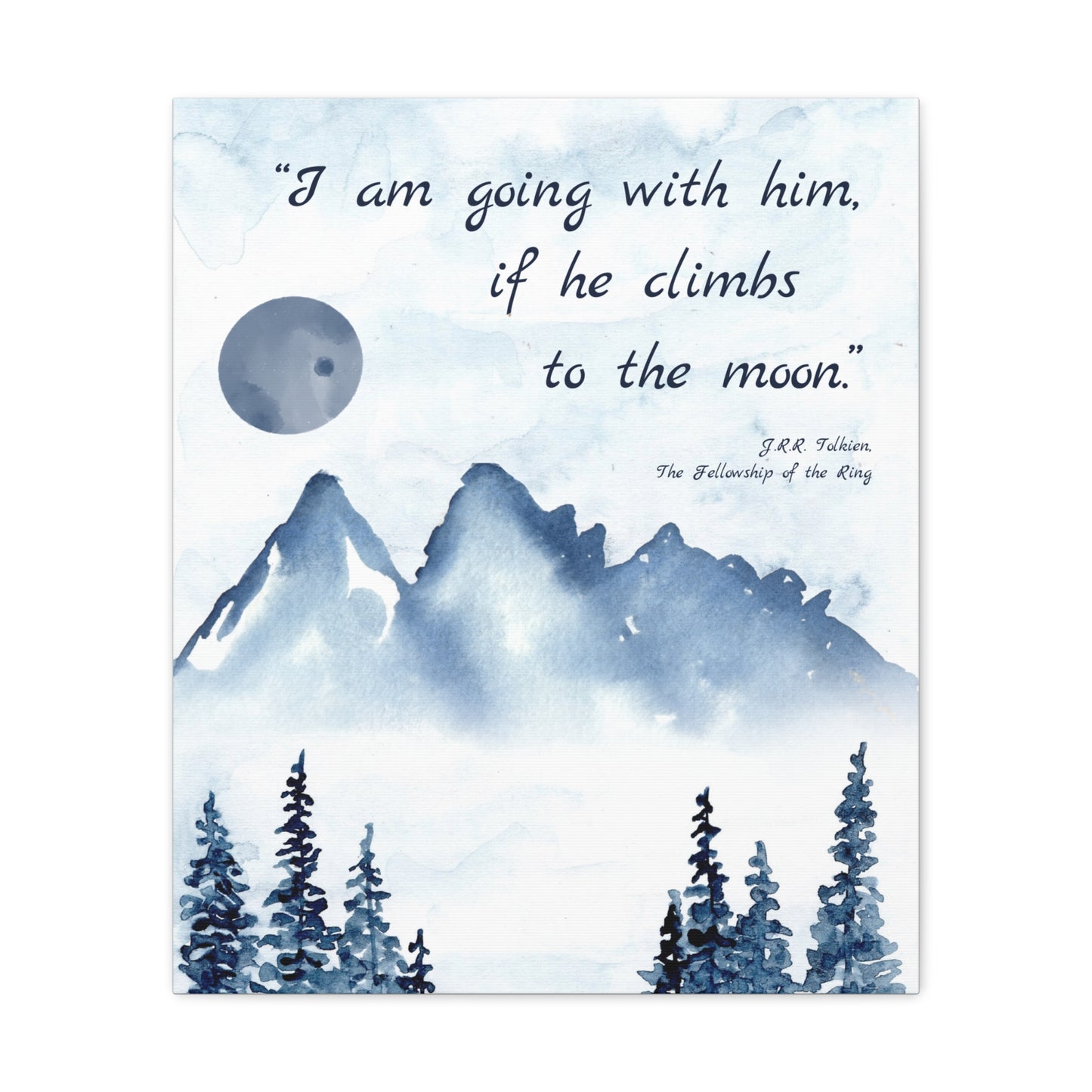 I Am Going With Him Tolkien Quote - The Lord of the Rings Canvas Wall Art