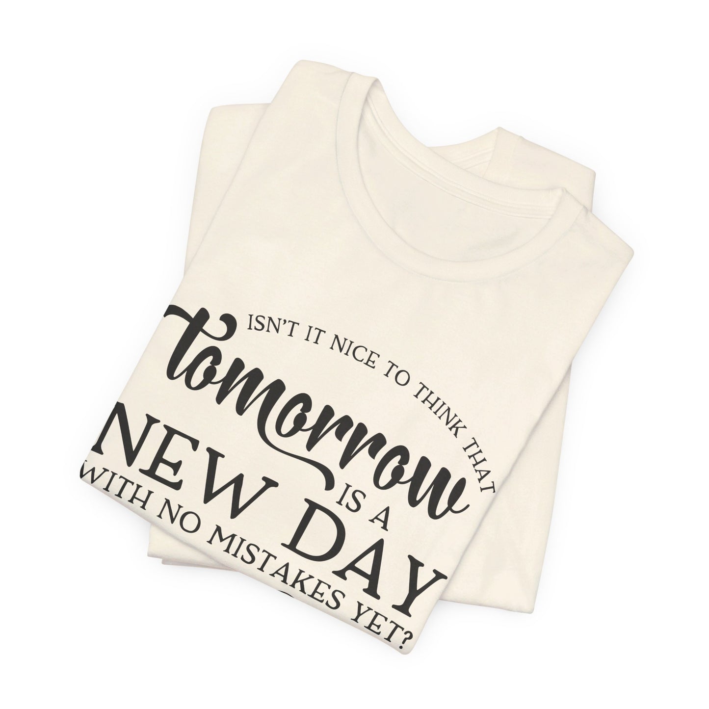 Tomorrow Is a New Day - Anne of Green Gables T-shirt