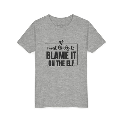 Most Likely to Blame It on the Elf - Kids' Holiday T-Shirt
