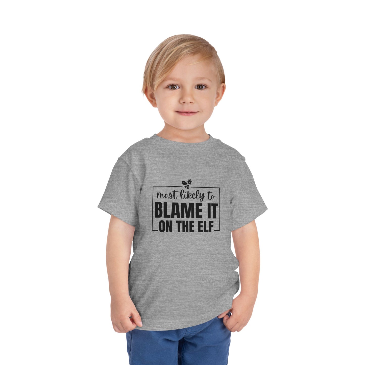 Most Likely to Blame It on the Elf - Toddler Holiday T-Shirt
