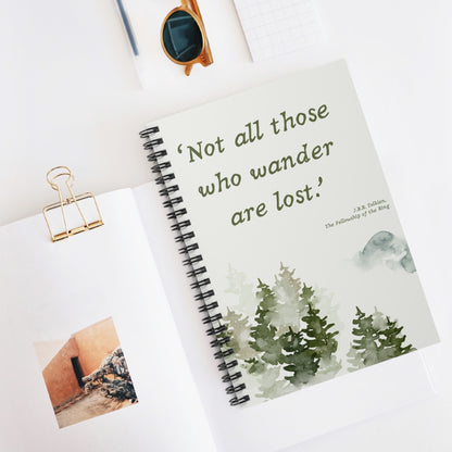 Not All Who Wander Are Lost Tolkien Quote - Lord of the Rings Spiral Notebook