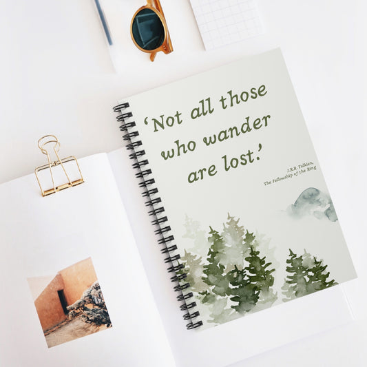 Not All Who Wander Are Lost Tolkien Quote - Lord of the Rings Spiral Notebook