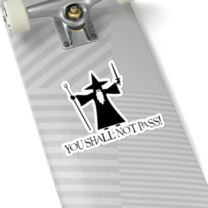 You Shall Not Pass - Lord of the Rings Stickers