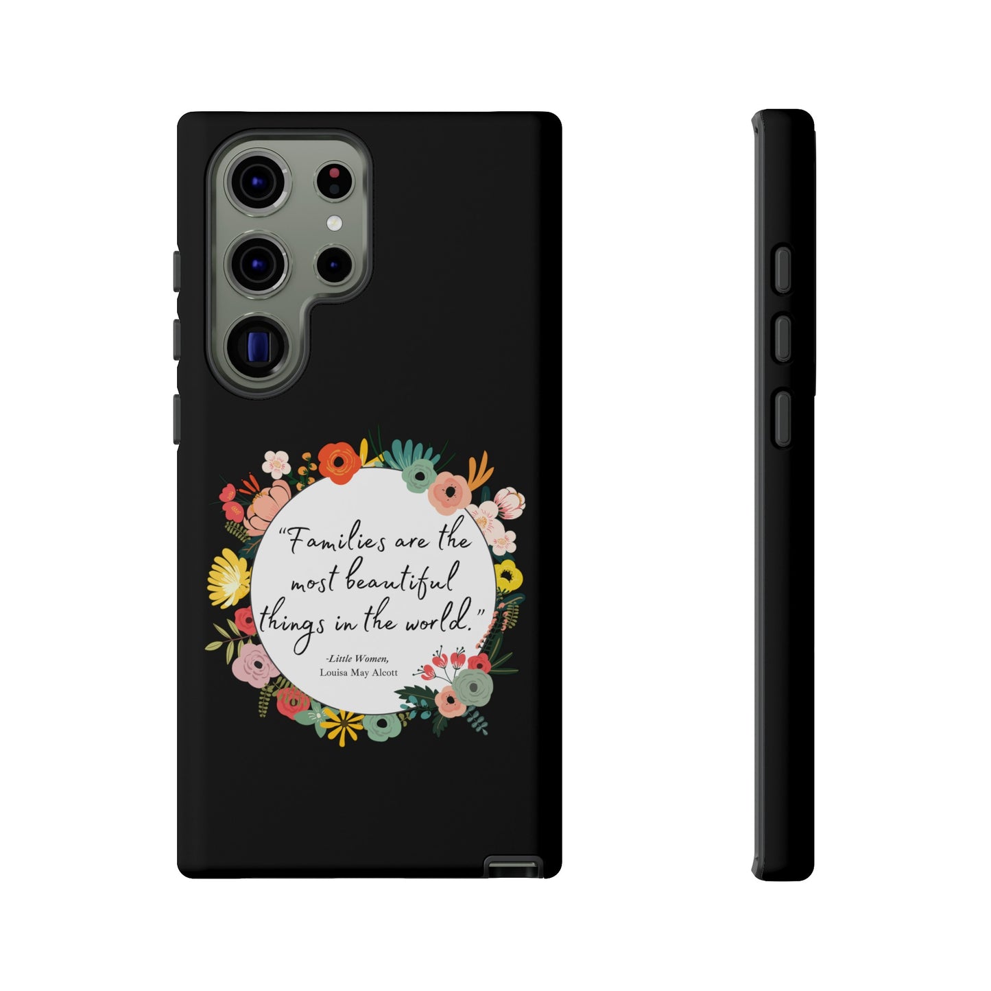 Families Are The Most Beautiful Things Phone Case - Little Women