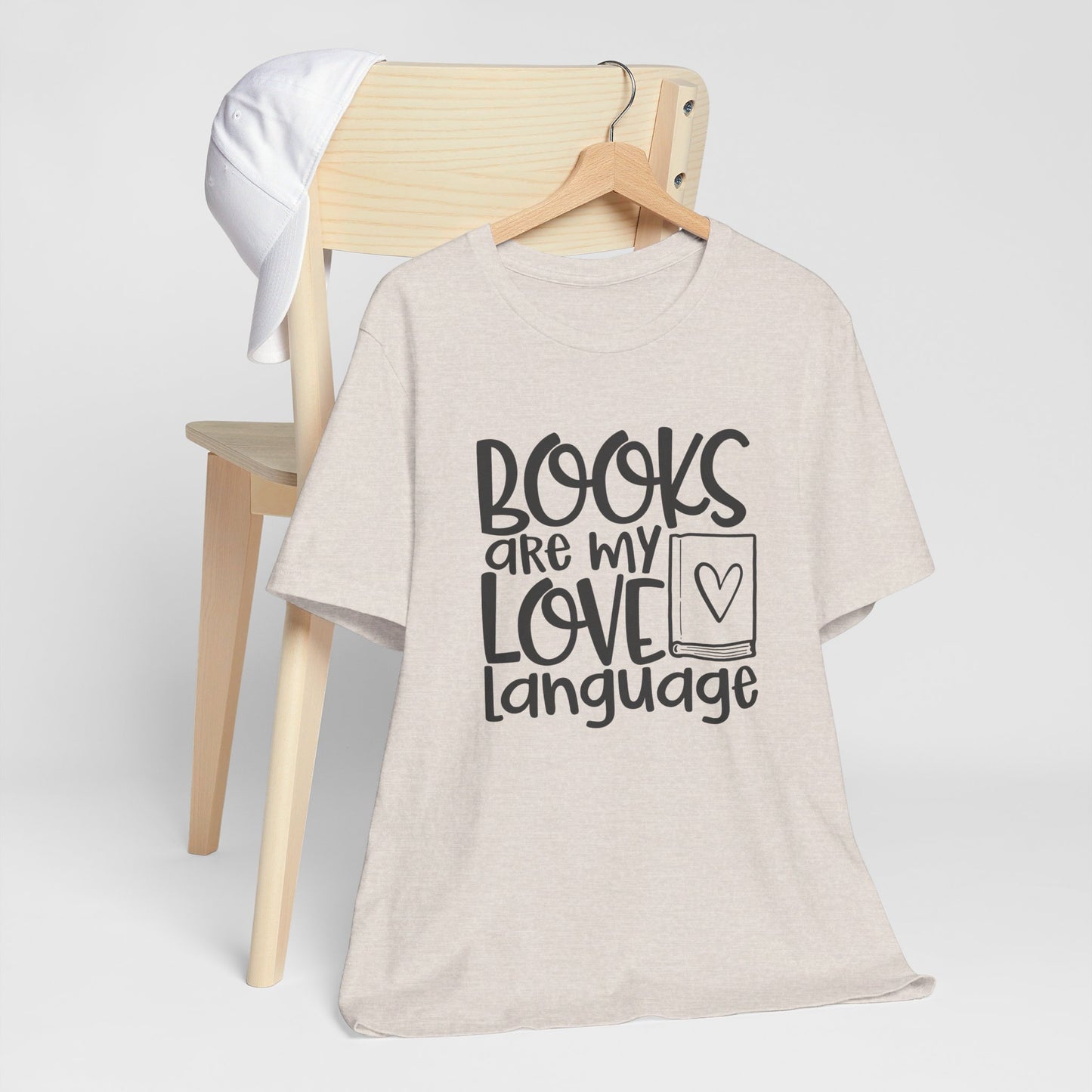 Books Are My Love Language - Book Lovers T-Shirt