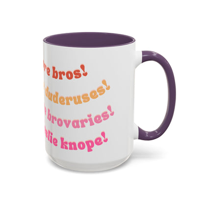 'Bros Before Hoes' Galentines - Parks and Rec Coffee Mug