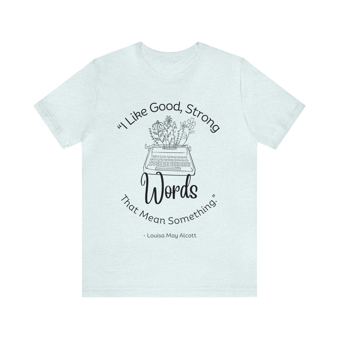 little women quote tshirt