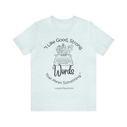 little women quote tshirt