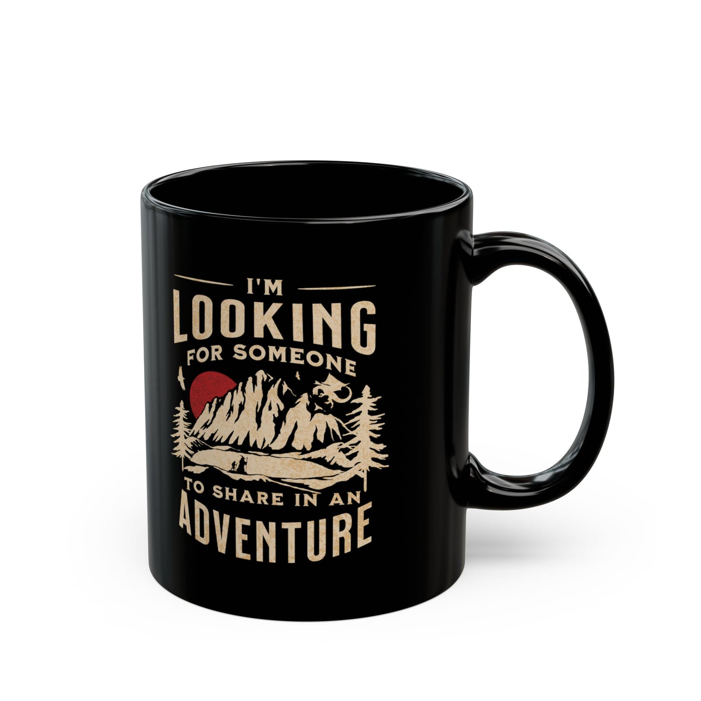 "I'm Looking for Someone to Share in an Adventure" - Lord of the Rings Coffee Mug