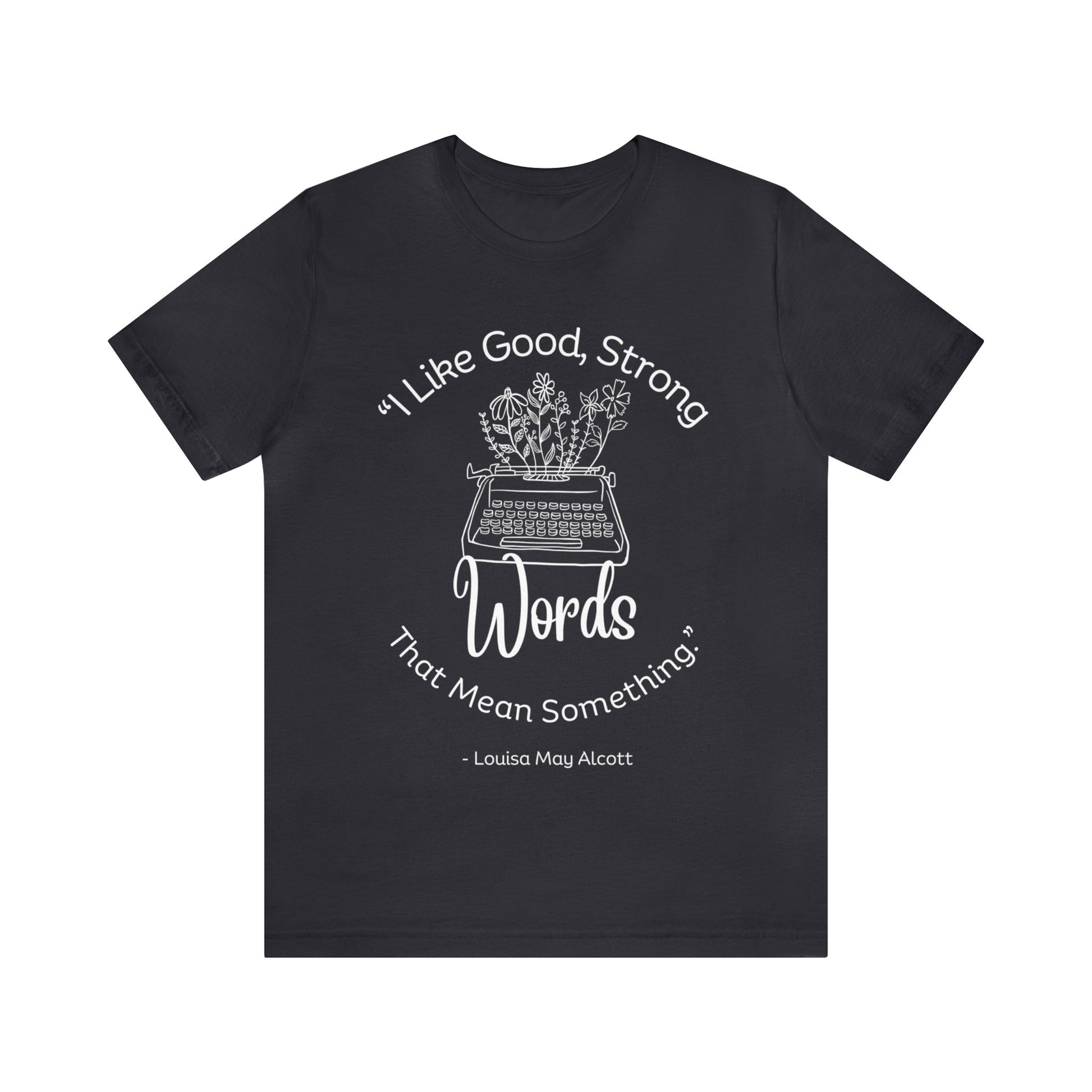 little women quote tshirt