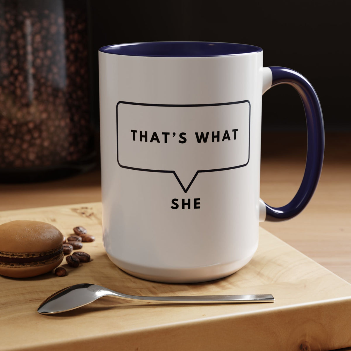 That's What She Said  - The Office Coffee Mug