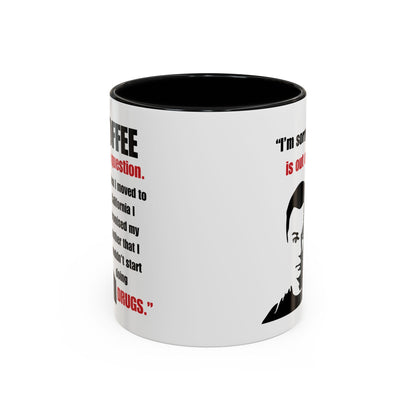 Sheldon Quote - Big Bang Theory Coffee Mug