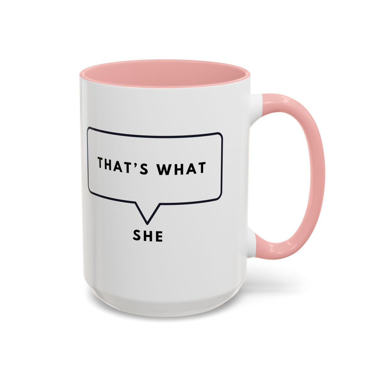 That's What She Said  - The Office Coffee Mug