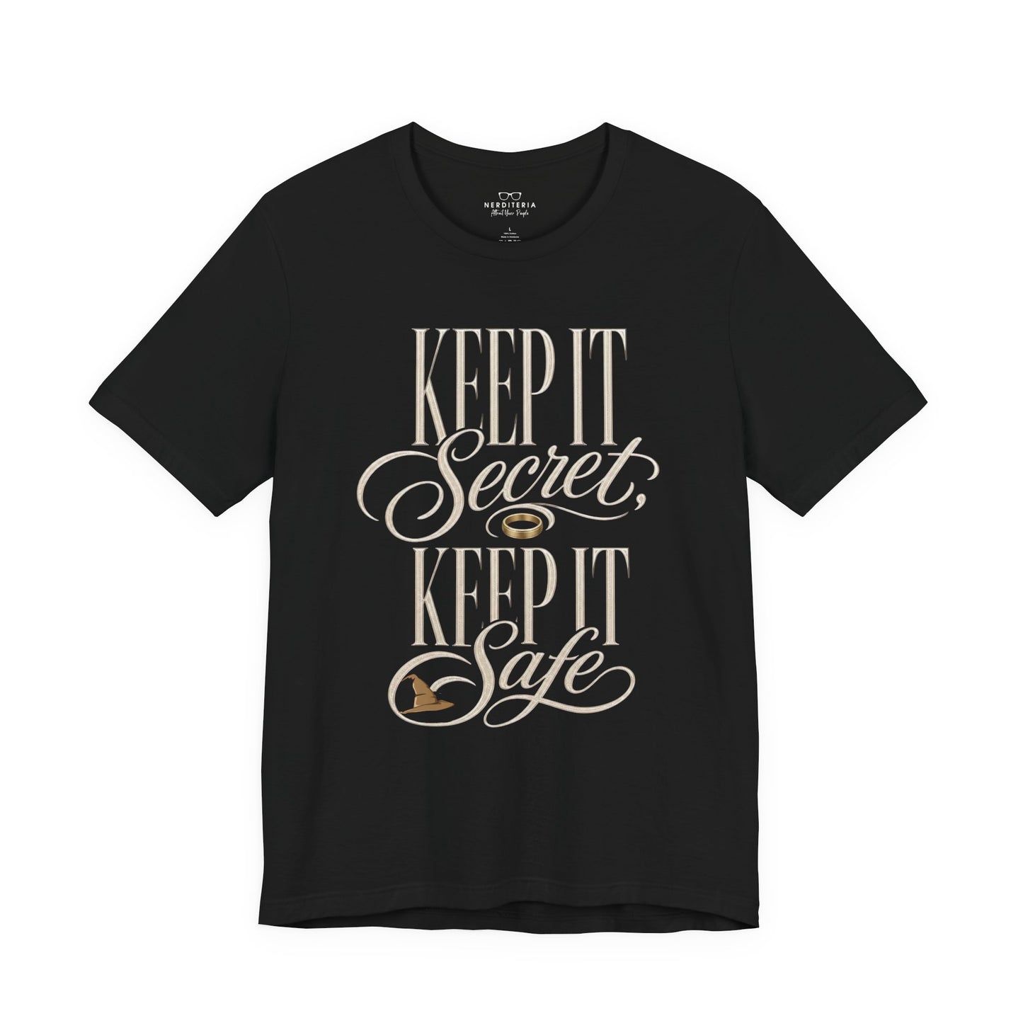 Keep It Secret, Keep It Safe  - Lord of the Rings Unisex T-Shirt
