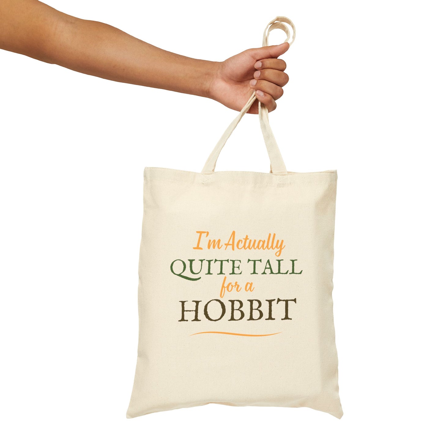 I'm Actually Quite Tall For a Hobbit - Lord of the Rings Tote Bag