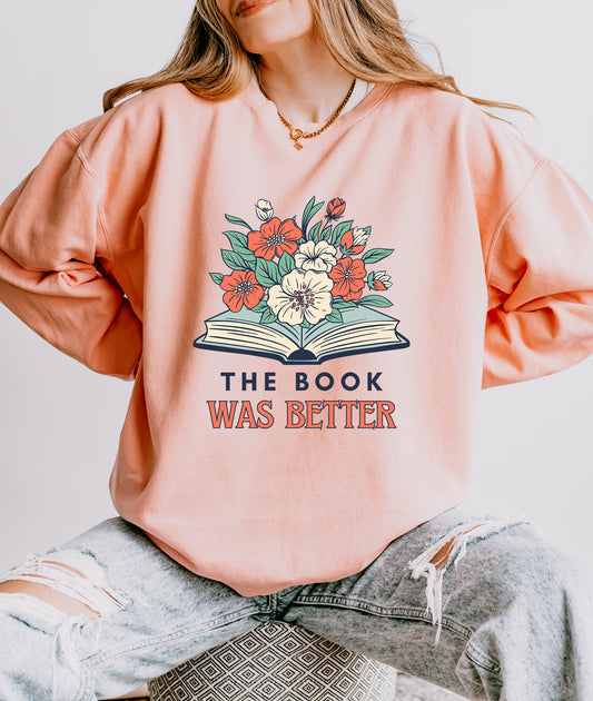 the book was better sweatshirt