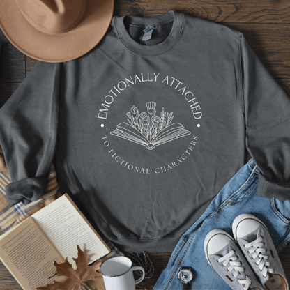 Emotionally Attached to Fictional Characters Sweatshirt - Book Lovers