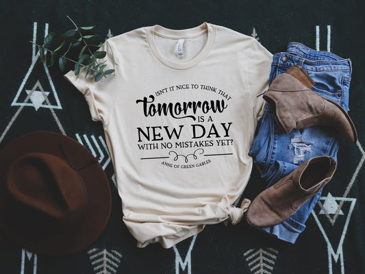 tomorrow is a new day with no mistakes in it yet shirt